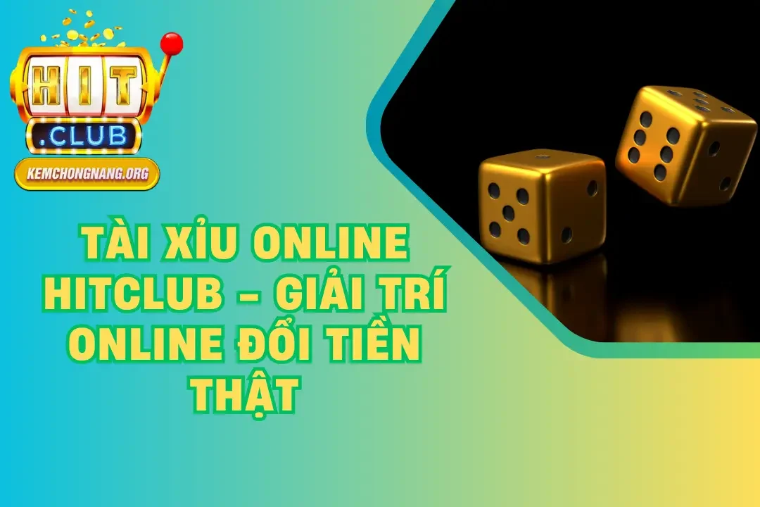 tài xỉu online HITCLUB